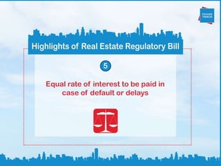 Real Estate Regulatory Bill: Amendments and Highlights Slide 6