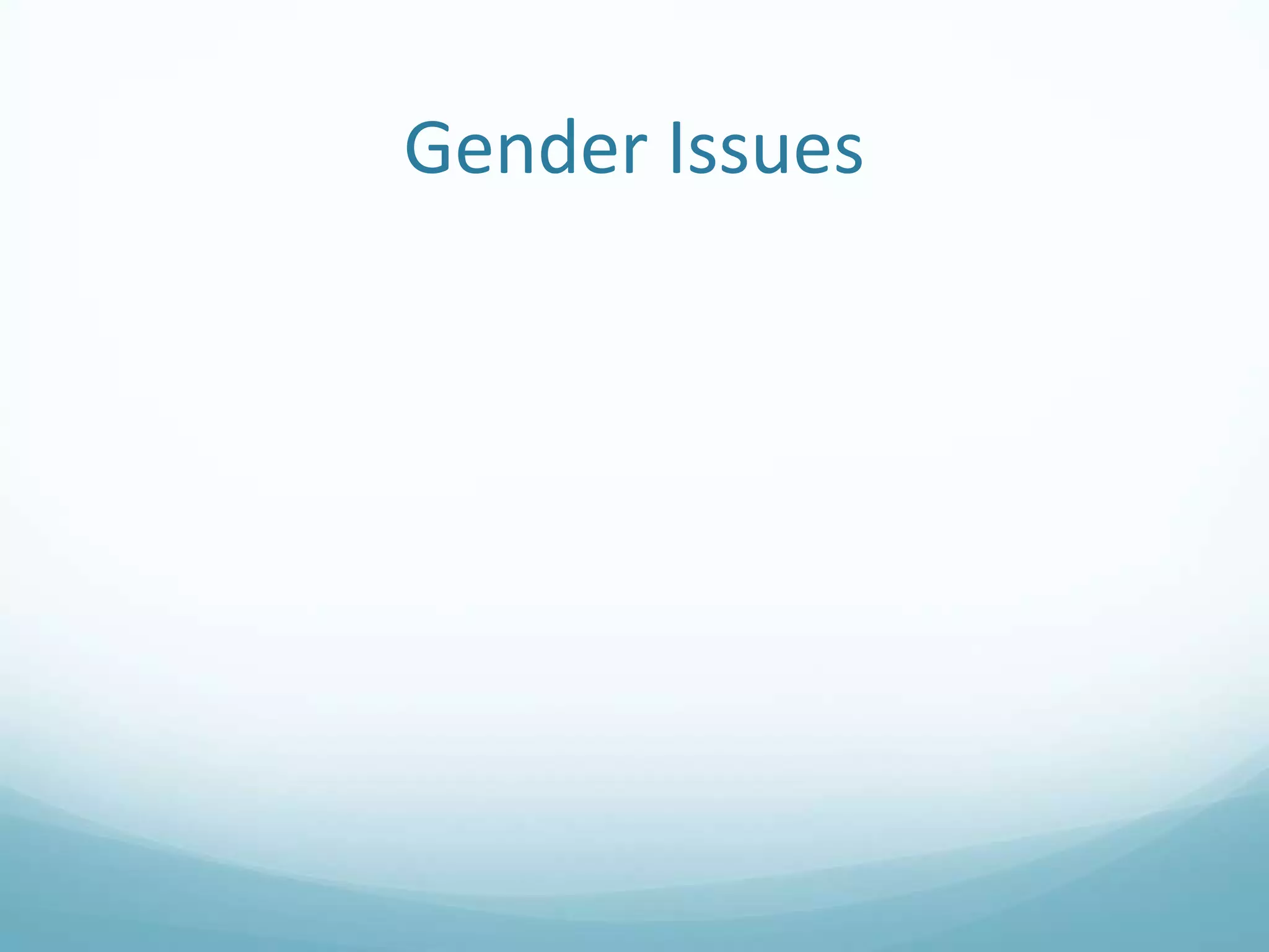 Gender Issues

 