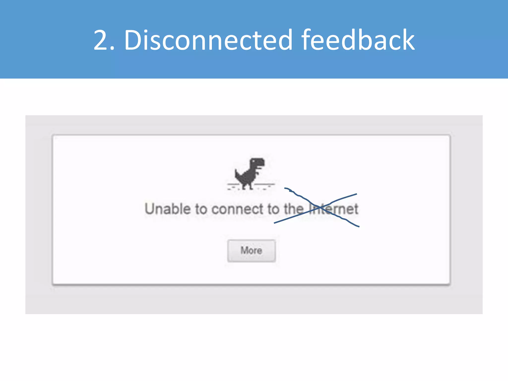 2. Disconnected feedback
 