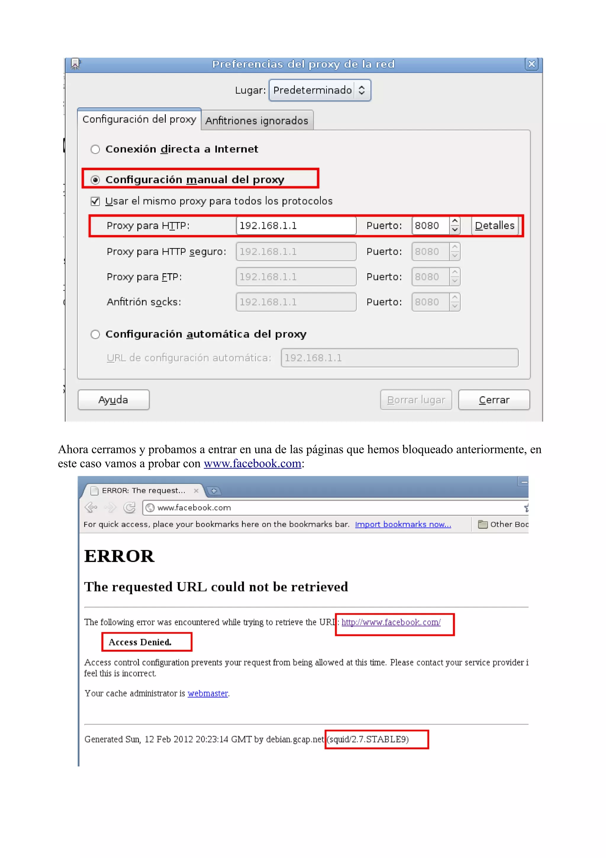 Ahora cerramos y probamos a entrar en una de las páginas que hemos bloqueado anteriormente, en
este caso vamos a probar con www.facebook.com:
 