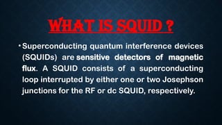 [SQUID] Material Science Unit IV ppt.pptx