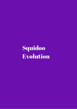 Squidoo 
Evolution 
 