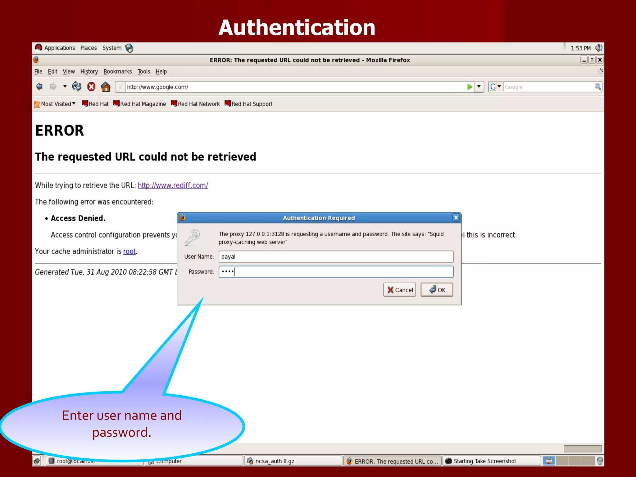 Authentication Enter user name and password. 