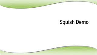 SquishDemo
 
