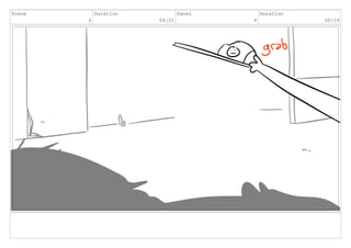 Scene
6
Duration
04:01
Panel
4
Duration
00:16
 