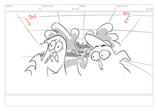 Scene
15
Duration
04:00
Panel
2
Duration
01:00
 