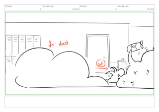 Scene
1
Duration
14:00
Panel
9
Duration
01:00
 