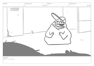 Scene
4
Duration
02:00
Panel
2
Duration
01:00
Dialog
SQUISH: ...just honest
 
