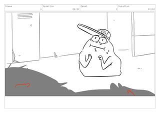 Scene
6
Duration
04:01
Panel
1
Duration
01:00
 