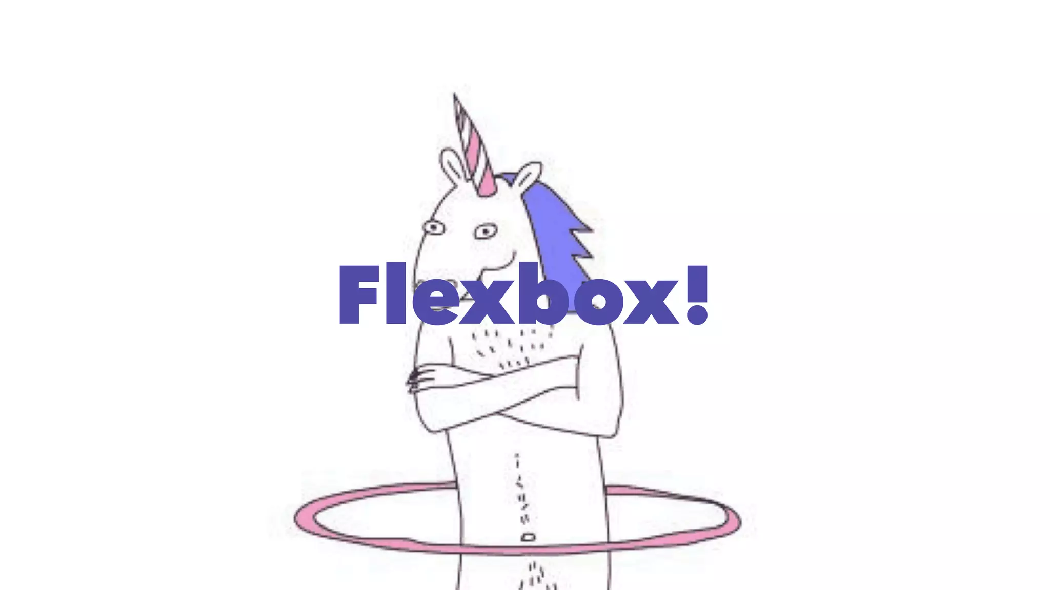 Flexbox! 
 
