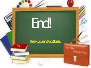 End!
ThankyouandGodbless.
 