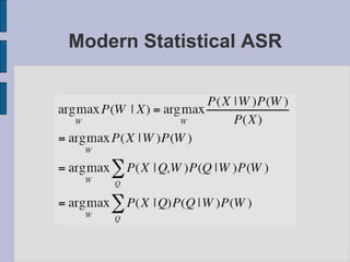 Modern Statistical ASR
 