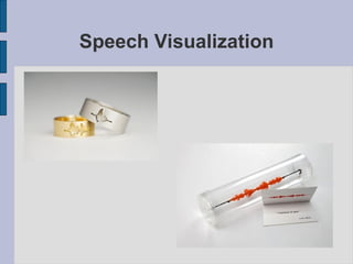 Slp Visualization speech recognition system of modern world.ppt