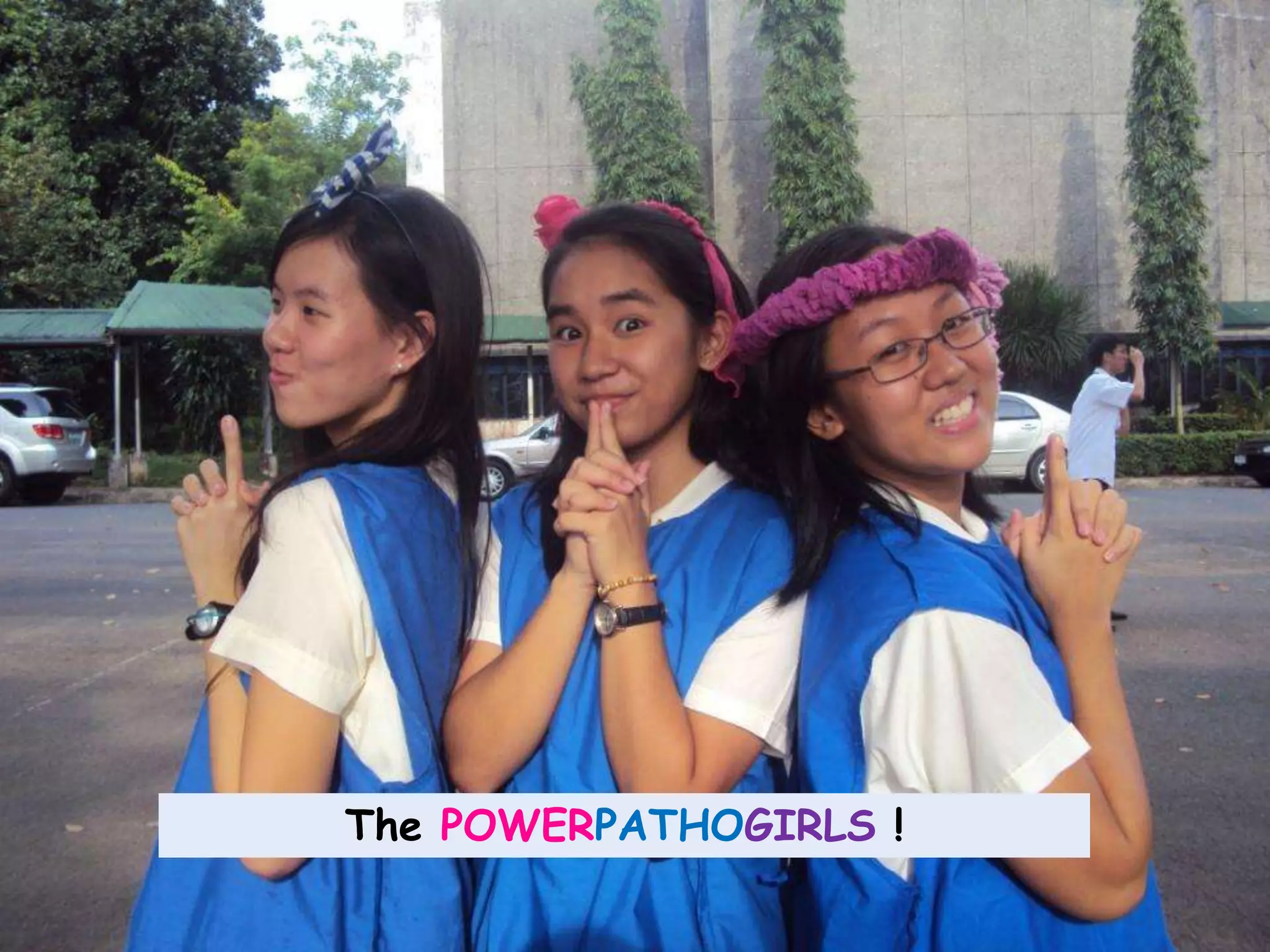 The POWERPATHOGIRLS !