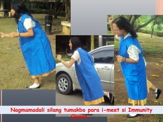 Nagmamadalisilangtumakboparai-meet si Immunity Queen..