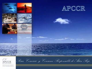 APCCR Pesca, Comercio  y Consumo Responsable de Atún Rojo 