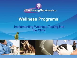 Wellness Programs Implementing Wellness Testing into the Clinic 