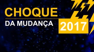 DA MUDANÇA
 