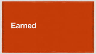 Earned
 