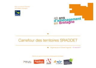 Fédération des agences d’urbanisme et de développement de Bretagne
Avec le concours financier
de la Région Bretagne
 