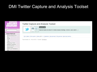 DMI Twitter Capture and Analysis Toolset
 