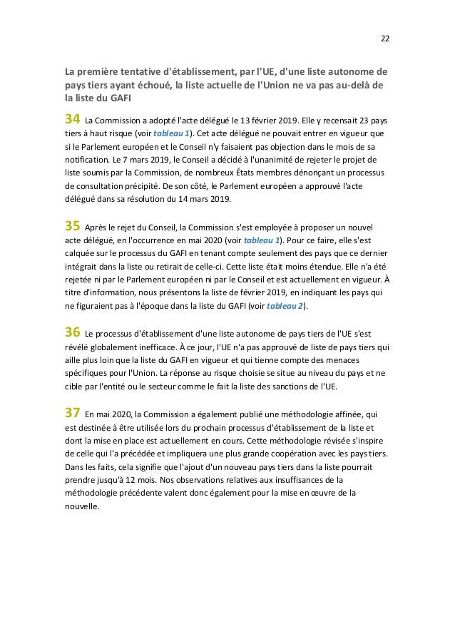 22
La première tentative d'établissement, par l'UE, d'une liste autonome de
pays tiers ayant échoué, la liste actuelle de ...