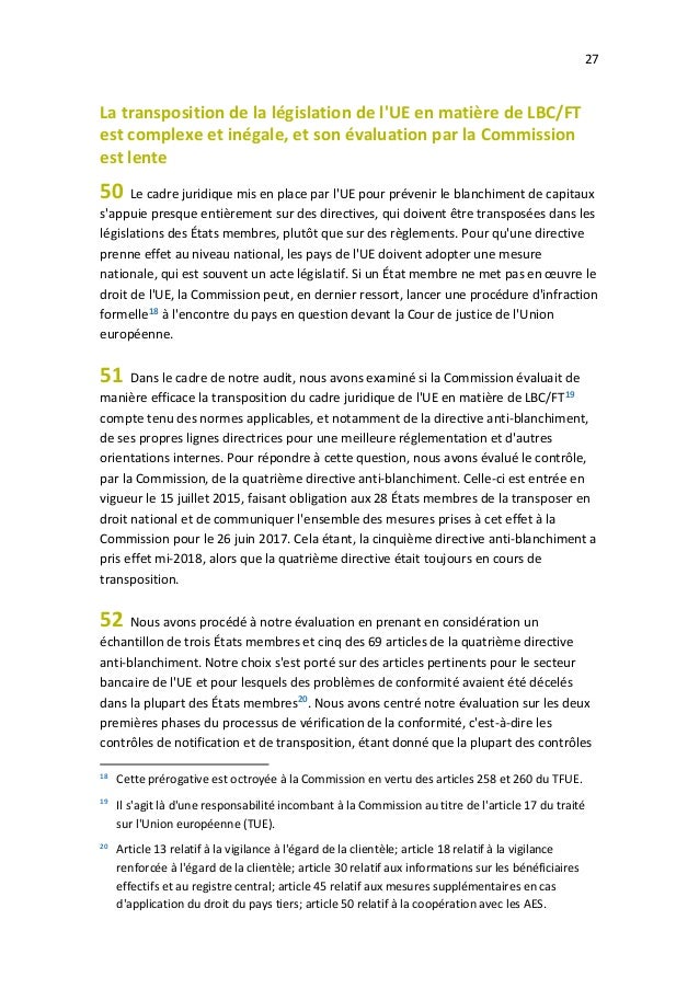 27
La transposition de la législation de l'UE en matière de LBC/FT
est complexe et inégale, et son évaluation par la Commi...