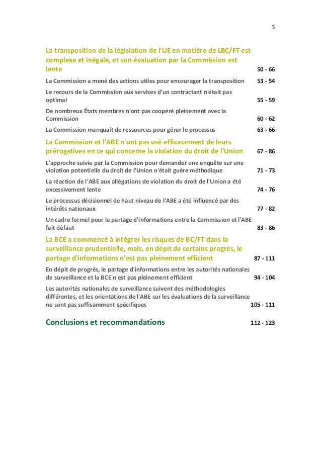 3
La transposition de la législation de l'UE en matière de LBC/FT est
complexe et inégale, et son évaluation par la Commis...