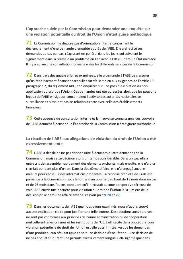 36
L'approche suivie par la Commission pour demander une enquête sur
une violation potentielle du droit de l'Union n'était...
