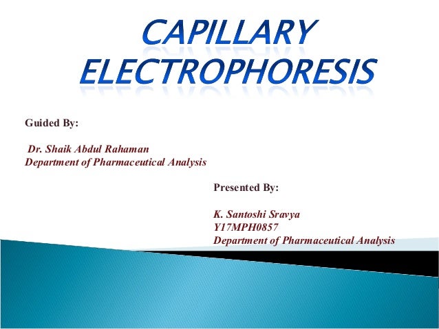 Capillary Electrophoresis - 