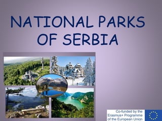 NATIONAL PARKS
OF SERBIA
 