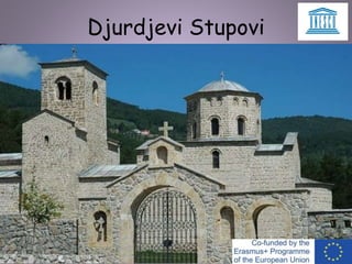 Djurdjevi Stupovi
 