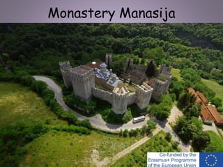 Monastery Manasija
 
