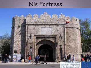 Nis Fortress
 