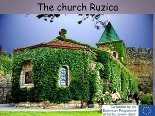 The church Ruzica
 