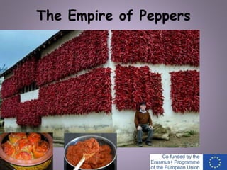 The Empire of Peppers
 