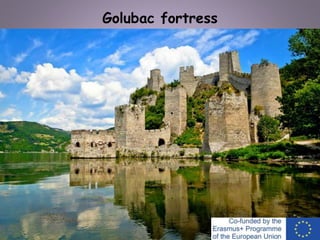 Golubac fortress
 