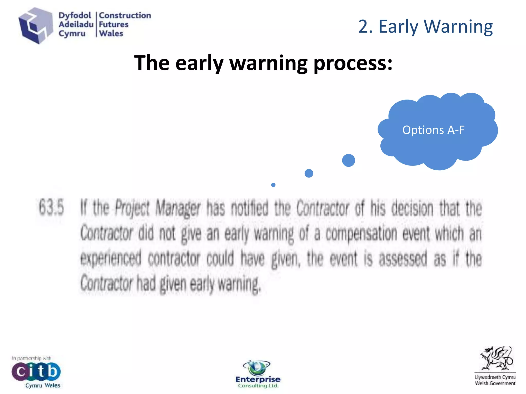 The early warning process:
2. Early Warning
Options A-F
 