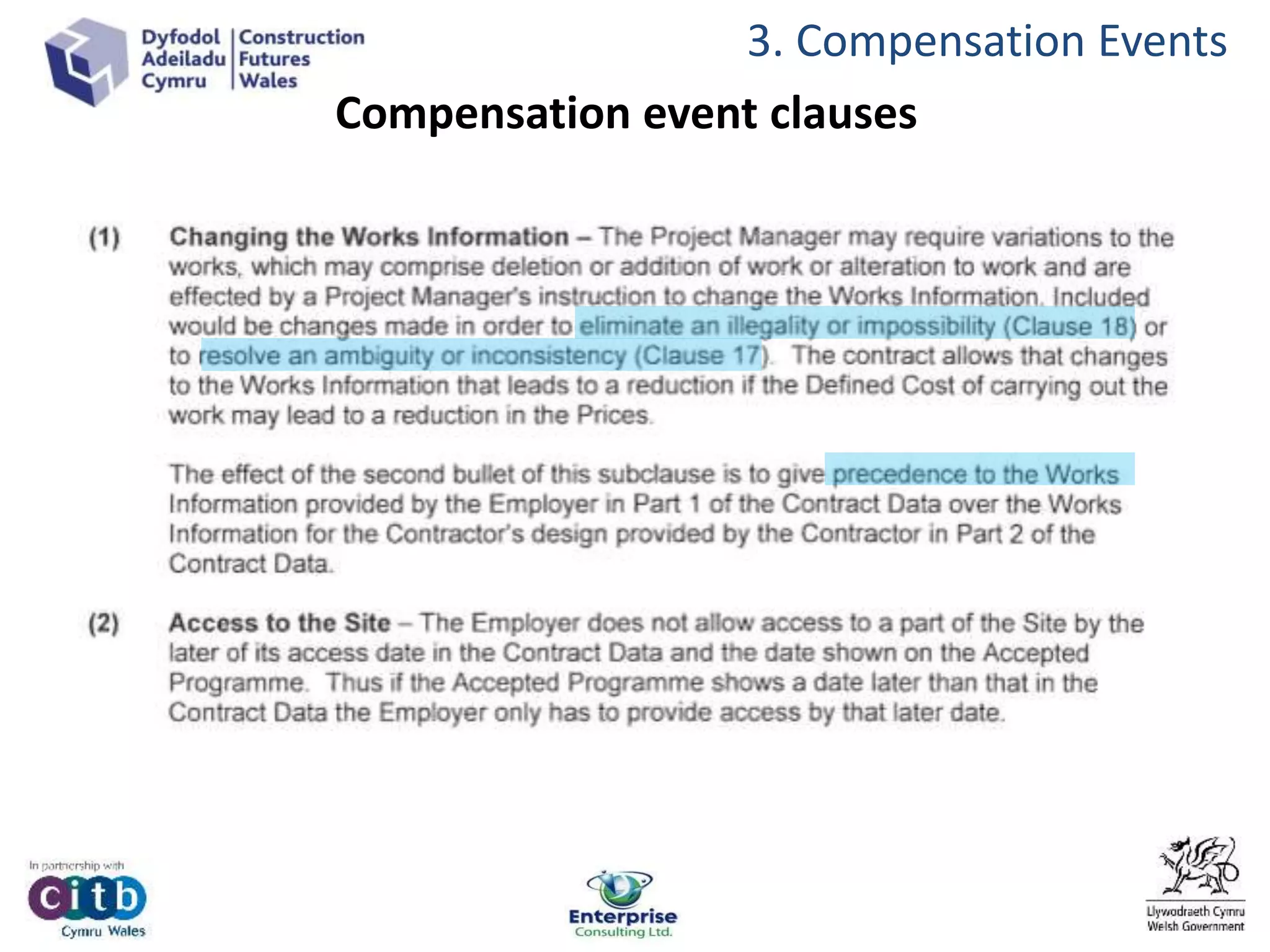 Compensation event clauses
3. Compensation Events
 