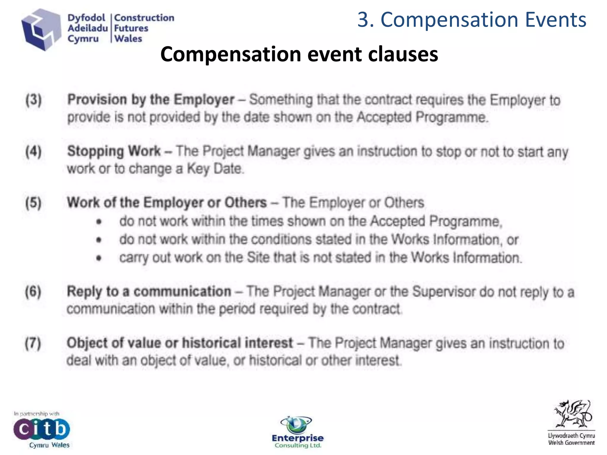 3. Compensation Events
Compensation event clauses
 