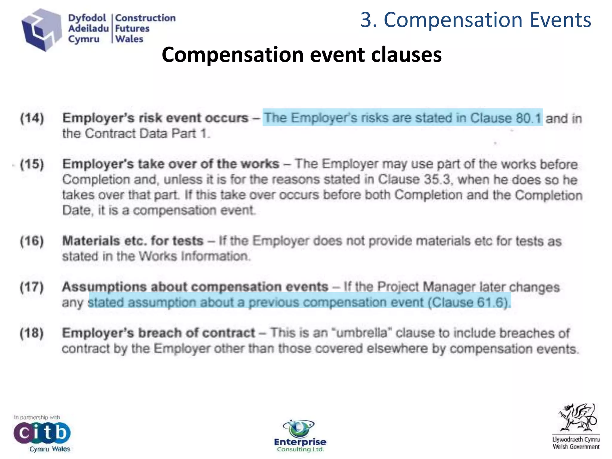 3. Compensation Events
Compensation event clauses
 