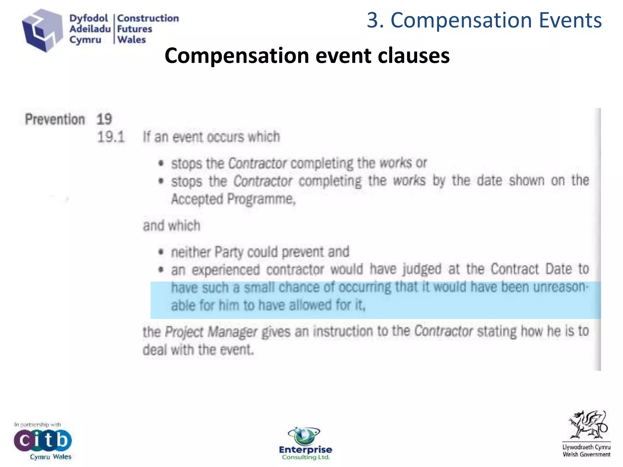 3. Compensation Events
Compensation event clauses
 