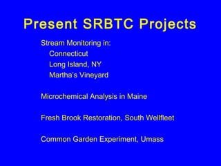 SRBTC Presentation to GBTU, Boston MA, Jan 2015