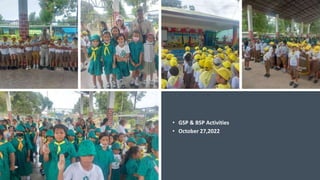 • GSP & BSP Activities
• October 27,2022
 