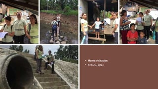 • Home visitation
• Feb.20, 2023
 