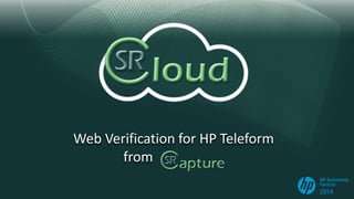 Web Verification for HP Teleform
from
 