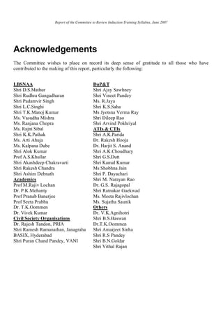 Report of the Committee to Review Induction Training Syllabus, June 2007




Acknowledgements
The Committee wishes to plac...