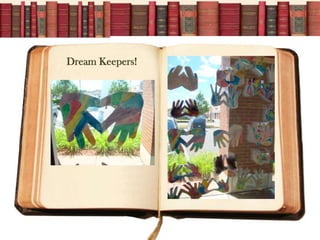 Dream Keepers!
 