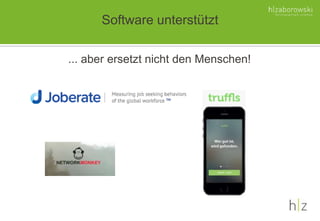 Software unterstützt
... aber ersetzt nicht den Menschen!
 