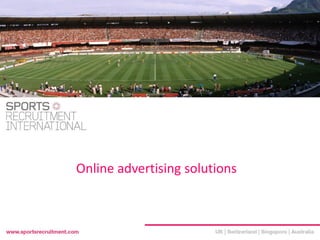 ONLINE ADVERTISING SOLUTIONS
 